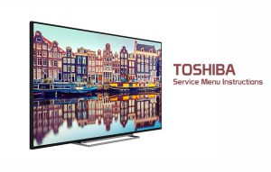آموزش ورود به منو مخفی تلویزیون توشیبا ؛ دسترسی به منو مخفی Toshiba